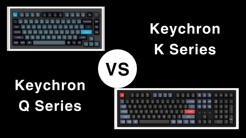Keychron Q vs. K Series: Which Suits You Best?