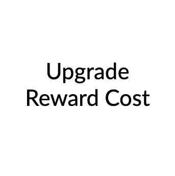 Additional cost for reward upgrade - $1